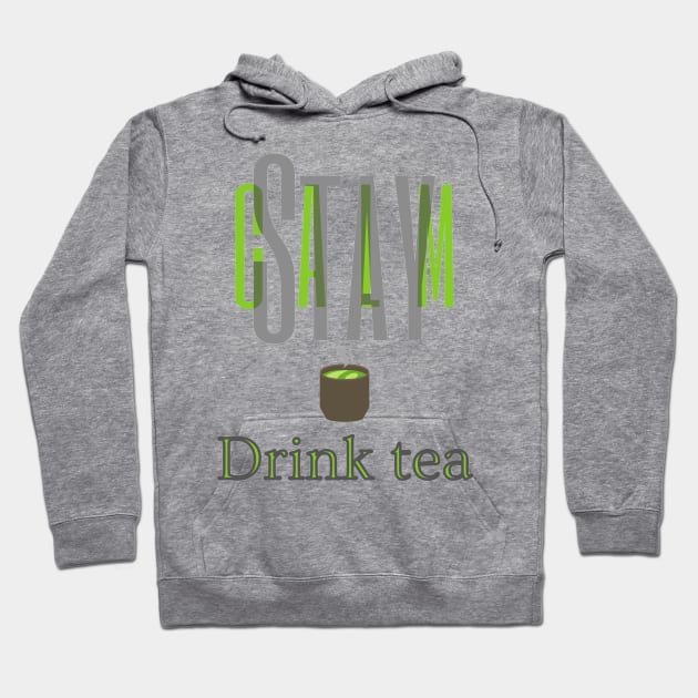 Stay Calm Drink tea Hoodie by BrewBureau